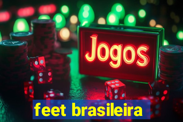 feet brasileira